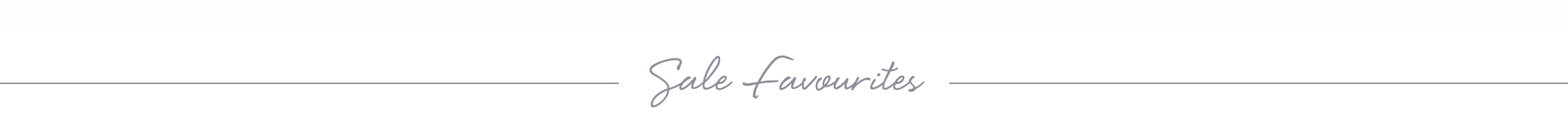 SALE FAVOURITES
